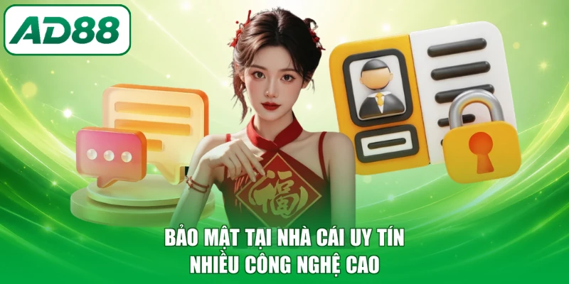 Bảo mật tại nhà cái uy tín nhiều công nghệ cao